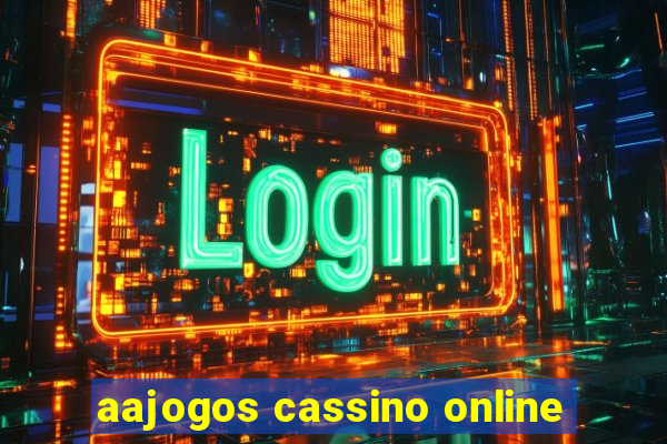 aajogos cassino online